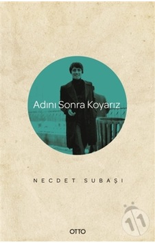 Adını Sonra Koyarız - Necdet Subaşı - Otto Adını Sonra Koyarız - Necdet Subaşı - Otto