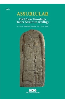 Assurlular: Dicle’Den Toroslar’A Tanrı Assur’Un Krallığı - Küçük Assurlular: Dicle’Den Toroslar’A Tanrı Assur’Un Krallığı - Küçük