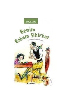 Uçanbalık Yayınları Benim Babam Sihirbaz Uçanbalık Yayınları Benim Babam Sihirbaz