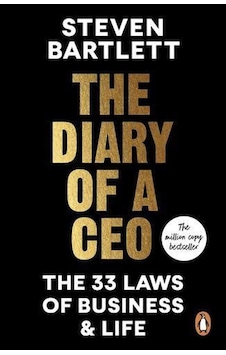 The Diary Of A Ceo: The 33 Laws Of Business And Life Ebury Press The Diary Of A Ceo: The 33 Laws Of Business And Life Ebury Press