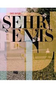 Şehren'is - Enis Batur - Literatür Yayıncılık Şehren'is - Enis Batur - Literatür Yayıncılık
