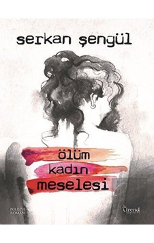 Ölüm Kadın Meselesi Trend Kitap - Trend Kitap