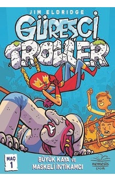 Güreşçi Troller Maç 1 - Jim Eldridge - Nemesis Çocuk Güreşçi Troller Maç 1 - Jim Eldridge - Nemesis Çocuk