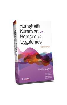 Hemşirelik Kuramları ve Hemşirelik Uygulaması Hemşirelik Kuramları ve Hemşirelik Uygulaması