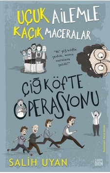 Çiğ Köfte Operasyonu - Uçuk Ailemle Kaçık Maceralar Çiğ Köfte Operasyonu - Uçuk Ailemle Kaçık Maceralar
