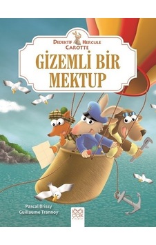 Gizemli Bir Mektup-Dedektif Hercule Carotte - Pascal Brissy - Guillaume Trannoy - 1001 Çiçek Gizemli Bir Mektup-Dedektif Hercule Carotte - Pascal Brissy - Guillaume Trannoy - 1001 Çiçek