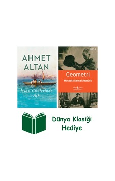 İsyan Günlerinde Aşk + Geometri + Dünya Klasiği Hediye