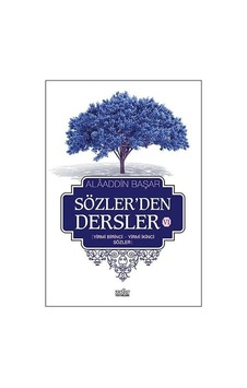 Sözler'den Dersler 6  - Alaaddin Başar  - Zafer Yayınları