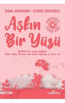 Aşkın Bir Yüzü - Cengiz Hortoğlu - Yediveren Yayınları Aşkın Bir Yüzü - Cengiz Hortoğlu - Yediveren Yayınları