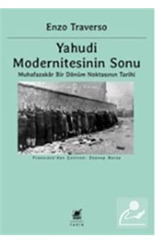 Yahudi Modernitesinin Sonu / Enzo Traverso 9786053140856