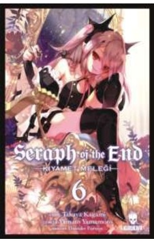 Seraph of the End - Kıyamet Meleği 06 9786059479172 Seraph of the End - Kıyamet Meleği 06 9786059479172