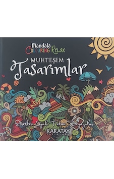 Karatay Muhteşem Tasarımlar Mandala Boyama Kitabı Karatay Muhteşem Tasarımlar Mandala Boyama Kitabı