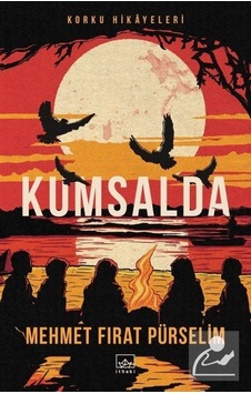 Kumsalda - Korku Hikayeleri - Mehmet Fırat Pürselim - İthaki Yayınları