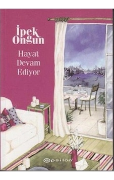 Hayat Devam Ediyor - İpek Ongun İkinciel Kullanılmış Kitap