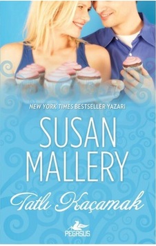 Tatlı Kaçamak - Susan Mallery - Pegasus