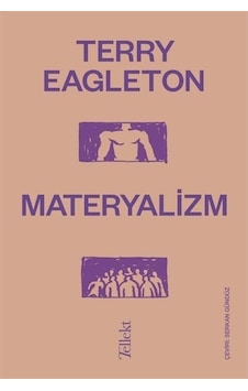 Materyalizm / Terry Eagleton 9786257118231 Materyalizm / Terry Eagleton 9786257118231