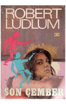 Son Çember - Robert Ludlum 1.baskı Son Çember - Robert Ludlum 1.baskı