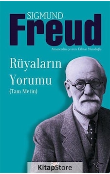 Rüyaların Yorumu Tam Metin / Sigmund Freud Rüyaların Yorumu Tam Metin / Sigmund Freud