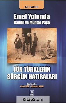 Jön Türklerin Sürgün Hatıraları - Ali Fahri - Hitabevi Jön Türklerin Sürgün Hatıraları - Ali Fahri - Hitabevi