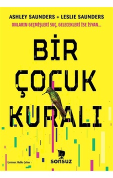 Bir Çocuk Kuralı / Ashley Saunders