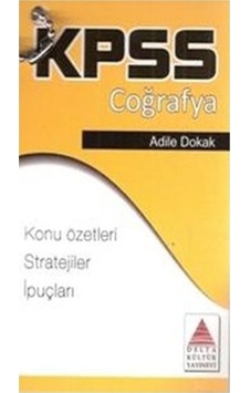 KPSS Coğrafya Strateji Kartları - Adile Dokak - Delta Kültür KPSS Coğrafya Strateji Kartları - Adile Dokak - Delta Kültür