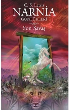 Narnia Günlükleri 7 - Son Savaş - C. S. Lewis - Doğan ve Egmont Yayıncılık