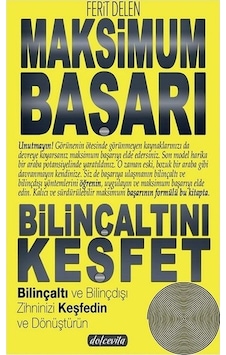 Maksimum Başarı Bilinçaltını Keşfet
