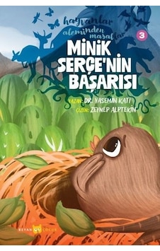 Minik Serçe'nin Başarısı - Hayvanlar Aleminden Masallar 3 - Yasemin Katı - Beyan Çocuk Minik Serçe'nin Başarısı - Hayvanlar Aleminden Masallar 3 - Yasemin Katı - Beyan Çocuk