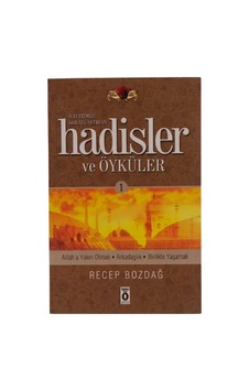 Hayatımızı Kolaylaştıran Hadisler Ve Öyküleri 1