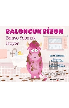 Baloncuk Bizon Banyo Yapmak İstiyor Baloncuk Bizon Banyo Yapmak İstiyor