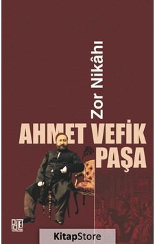 Zor Nikahı - Ahmet Vefik Paşa - Palet Yayınları