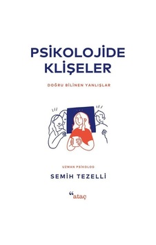 Psikolojide Klişeler / Semih Tezelli