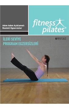 Pilates - Ileri Seviye Program Egzersizleri Pilates - Ileri Seviye Program Egzersizleri