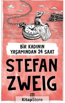 Bir Kadının Yaşamından 24 Saat - Stefan Zweig - Dokuz Yayınları Bir Kadının Yaşamından 24 Saat - Stefan Zweig - Dokuz Yayınları