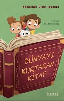 Ketebe Çocuk Dünyayı Kurtaran Kitap Ketebe Çocuk Dünyayı Kurtaran Kitap