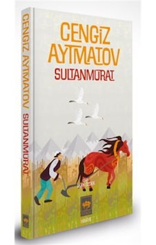 Sultanmurat Özel Baskı / Cengiz Aytmatov Sultanmurat Özel Baskı / Cengiz Aytmatov