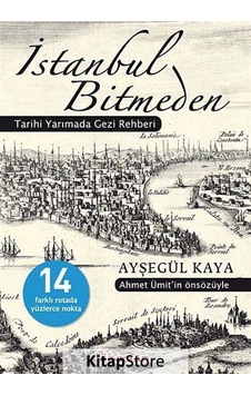 İstanbul Bitmeden - Ayşegül Kaya - İnkılap Kitabevi İstanbul Bitmeden - Ayşegül Kaya - İnkılap Kitabevi