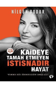 Turkuvaz Kitap - Kaideye Tamah Etmeyen İstisnadır Hayat Turkuvaz Kitap - Kaideye Tamah Etmeyen İstisnadır Hayat