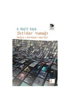 İktidar Yumağı - A. Raşit Kaya - İmge Kitabevi İktidar Yumağı - A. Raşit Kaya - İmge Kitabevi