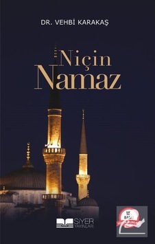 Niçin Namaz / Vehbi Karakaş 9786052375563 Niçin Namaz / Vehbi Karakaş 9786052375563