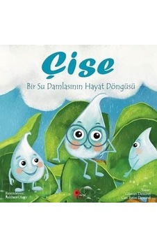 Çise: Bir Su Damlasının Hayat Hikayesi - Can Batın Demirel - Peta