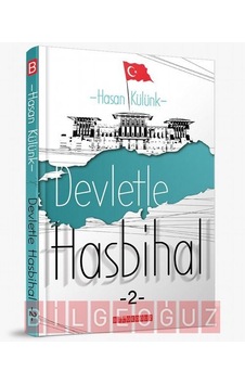 Devlette Hasbihal 2 - Hasan Külünk - Bilgeoğuz Yayınları Devlette Hasbihal 2 - Hasan Külünk - Bilgeoğuz Yayınları