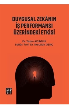 Duygusal Zekanın İş Performansı Üzerindeki Etkisi / Dr. Yeşim ... Duygusal Zekanın İş Performansı Üzerindeki Etkisi / Dr. Yeşim ...