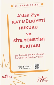 Aristo Yayınevi A'dan Z'ye Kat Mülkiyeti Hukuku Ve Site Yönetimi El Kitabı Aristo Yayınevi A'dan Z'ye Kat Mülkiyeti Hukuku Ve Site Yönetimi El Kitabı