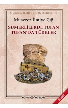 Sumerlilerde Tufan Tufan'Da Türkler (3. Hamur) 450243782 Sumerlilerde Tufan Tufan'Da Türkler (3. Hamur) 450243782