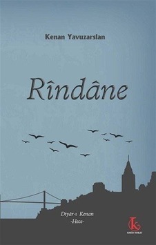 Rindane / Kenan Yavuzarslan Rindane / Kenan Yavuzarslan