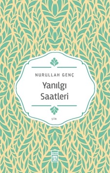 Yanılgı Saatleri Nurullah Genç Yayınları