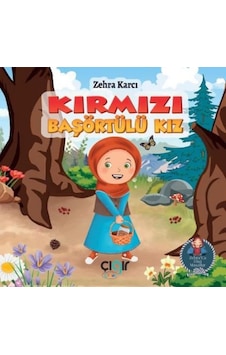 Kırmızı Başörtülü Kız - Zehra Karcı - Çığır Çocuk Kırmızı Başörtülü Kız - Zehra Karcı - Çığır Çocuk