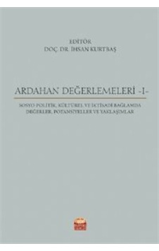 Ardahan Değerlemeleri 1 / Sosyo-Politik, Kültürel ve İktisadi ... Ardahan Değerlemeleri 1 / Sosyo-Politik, Kültürel ve İktisadi ...