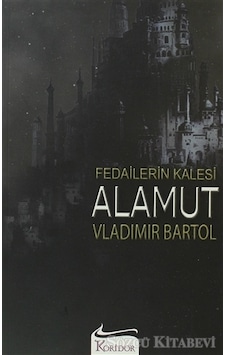 Fedailerin Kalesi Alamut/Vladimir Bartol